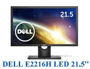 Màn hình Dell E2216H LED 21,5inch Mới full HD dùng trong văn phòng cao cấp